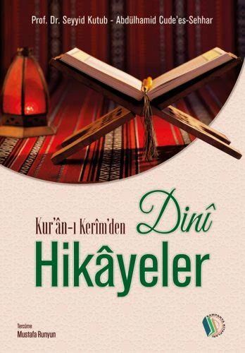 Kur'an-ı Kerim'den Dini Hikayeler - Prof. Dr. Seyyid Kutub, Abdülhamid Cude'es Sehhar ürün görseli 1