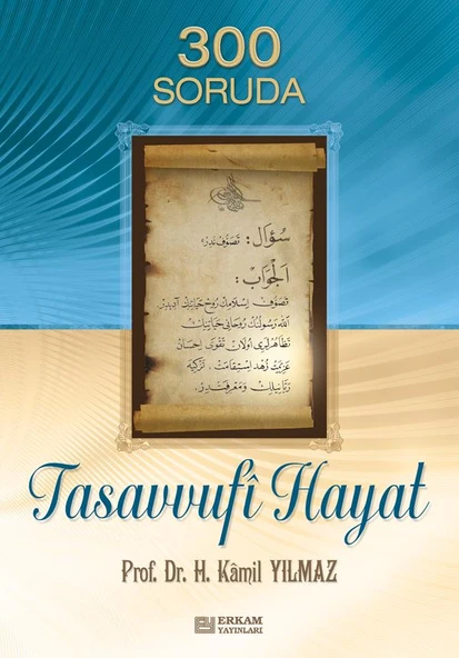 300 Soruda Tasavvufi Hayat - Prof. Dr. Hasan Kamil Yılmaz ürün görseli 1