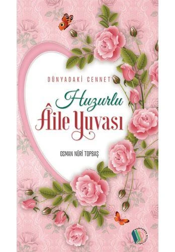 Huzurlu Aile Yuvası - Osman Nuri Topbaş ürün görseli 1