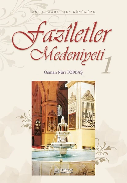 Faziletler Medeniyeti - 1 - Osman Nuri Topbaş ürün görseli 1