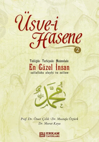 Üsve-i Hasene - 2 - Prof. Dr. Ömer Çelik, Doç. Dr. Mustafa Öztürk, Doç. Dr. Murat Kaya ürün görseli 1