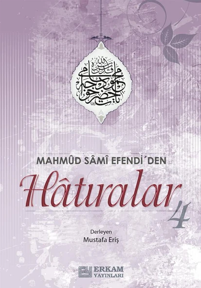 Mahmud Sami Efendi'den Hatıralar - 4 / Mustafa Eriş ürün görseli 1