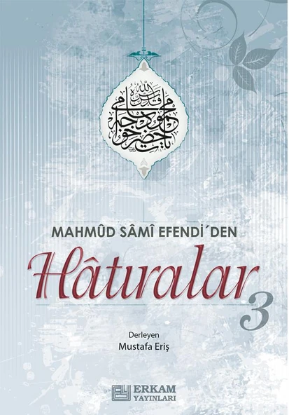 Mahmud Sami Efendi'den Hatıralar - 3 / Mustafa Eriş ürün görseli 1