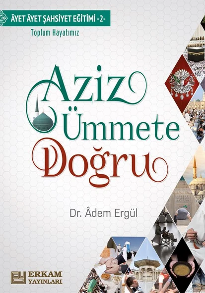 Aziz Ümmete Doğru - Dr. Adem Ergül ürün görseli 1