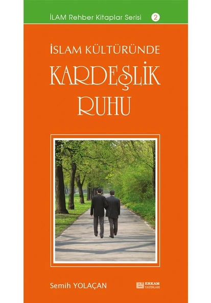 İslam Kültüründe Kardeşlik Ruhu - Semih Yolaçan ürün görseli 1