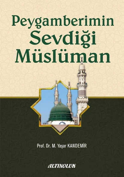Peygamberimin Sevdiği Müslüman - Prof. Dr. M. Yaşar Kandemir ürün görseli 1