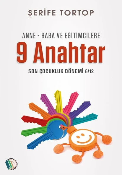 Anne - Baba ve Eğitimcilere 9 Anahtar - Şerife Tortop ürün görseli 1