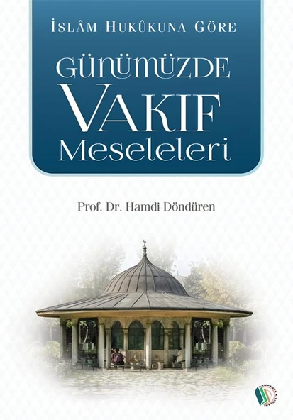 Günümüzde Vakıf Meseleleri - Prof. Dr. Hamdi Döndüren ürün görseli 1