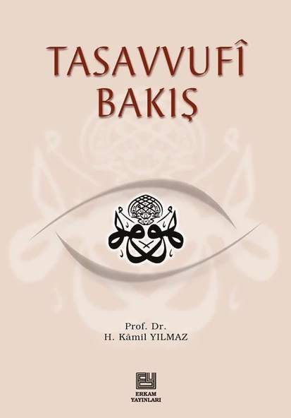 Tasavvufi Bakış - Prof. Dr. Hasan Kamil Yılmaz ürün görseli 1