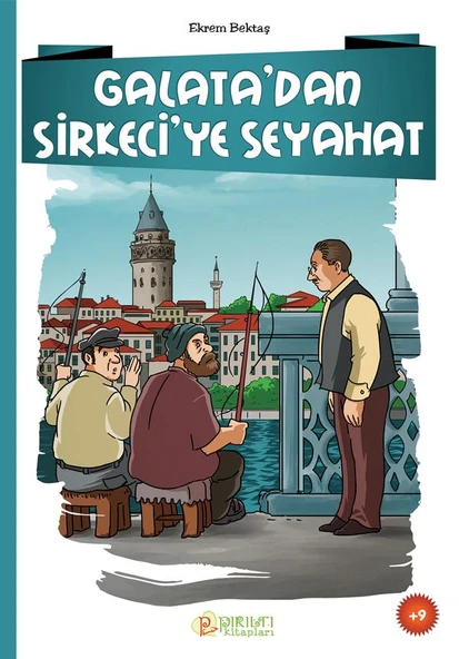 Galata'dan Sirkeci'ye Seyahat - Ekrem Bektaş ürün görseli 1
