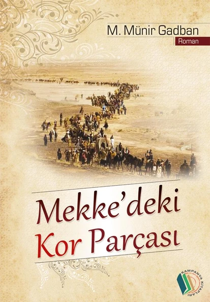 Mekke'deki Kor Parçası - M. Münir Gadban ürün görseli 1
