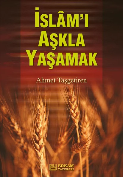 İslamı Aşkla Yaşamak - Ahmet Taşgetiren ürün görseli 1