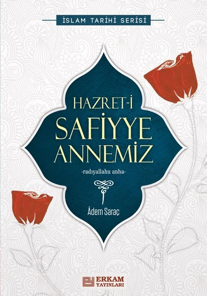 Hazreti Safiyye Annemiz - Adem Saraç ürün görseli 1