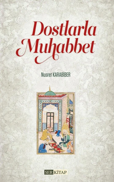 Dostlarla Muhabbet - Nusret Karabiber ürün görseli 1