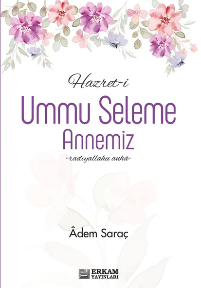 Hazret-i Ummu Seleme Annemiz - Adem Saraç ürün görseli 1