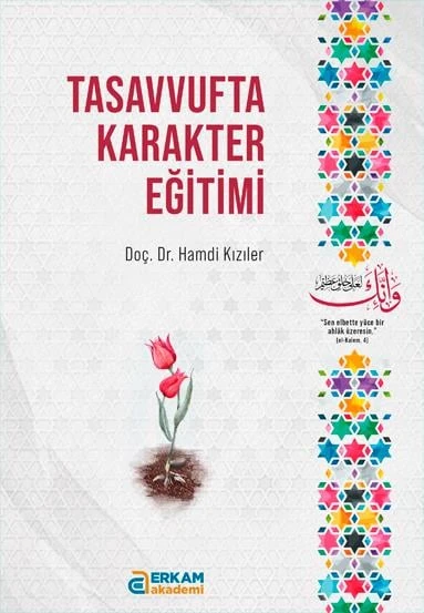 Tasavvufta Karakter Eğitimi - Doç. Dr. Hamdi Kızıler ürün görseli 1