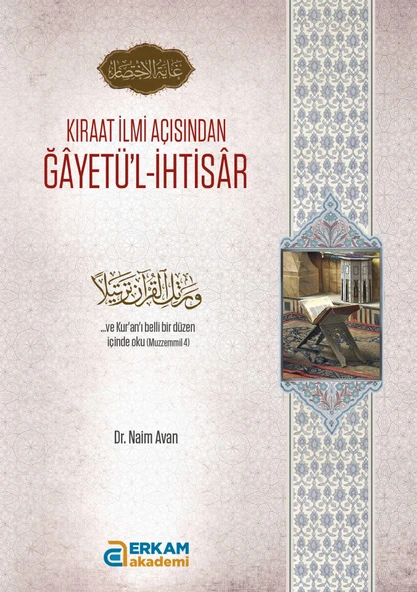 Kıraat İlmi Açısından Ğayetü'l-İhtisar - Dr. Naim Avan ürün görseli 1