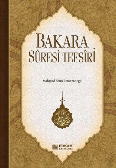 Bakara Sûresi Tefsiri - Mahmud Sami Ramazanoğlu ürün görseli 1