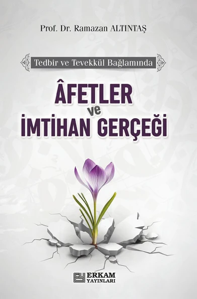 Afetler ve İmtihan Gerçeği - Prof. Dr. Ramazan Altıntaş ürün görseli 1