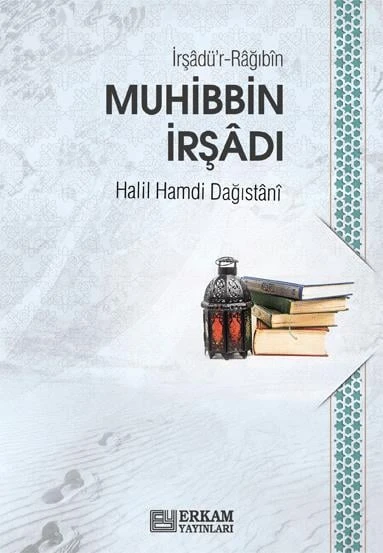 İrşâdü'r-Râğıbîn (Muhibbin İrşâdı) - Halil Hamdi Dağıstânî ürün görseli 1