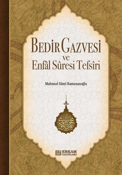 Bedir Gazvesi ve Enfal Suresi Tefsiri - Mahmud Sami Ramazanoğlu ürün görseli 1