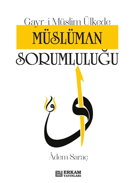 Gayr-i Müslim Ülkede Müslüman Sorumluluğu - Adem Saraç ürün görseli 1