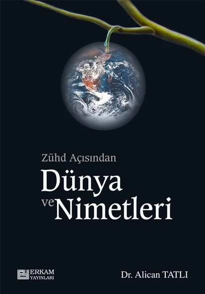 Zühd Açısından Dünya ve Nimetleri - Dr. Alican Tatlı ürün görseli 1