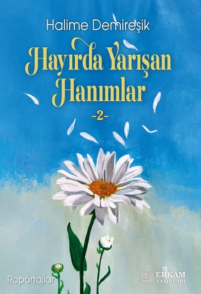 Hayırda Yarışan Hanımlar - 2 - Halime Demireşik ürün görseli 1