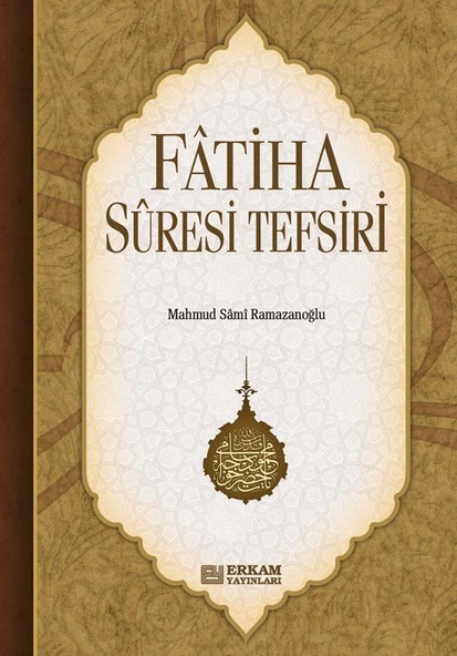 Fatiha Suresi Tefsiri - Mahmud Sami Ramazanoğlu ürün görseli 1