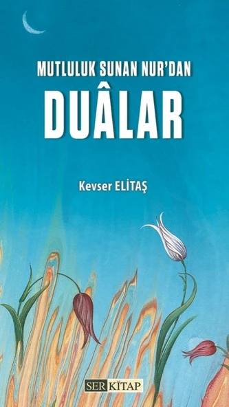 Mutluluk Sunan Nur'dan Dualar - Kevser Elitaş ürün görseli 1