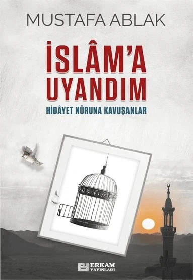 İslâm'a Uyandım - Mustafa Ablak ürün görseli 1