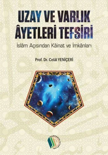 Uzay ve Varlık Ayetleri Tefsiri - Prof. Dr. Celal Yeniçeri ürün görseli 1
