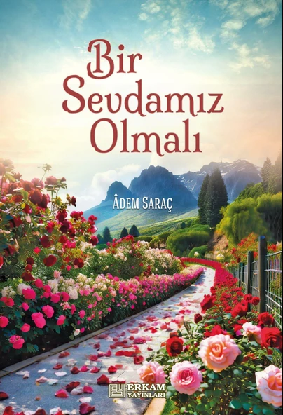Bir Sevdamız Olmalı - Adem Saraç ürün görseli 1