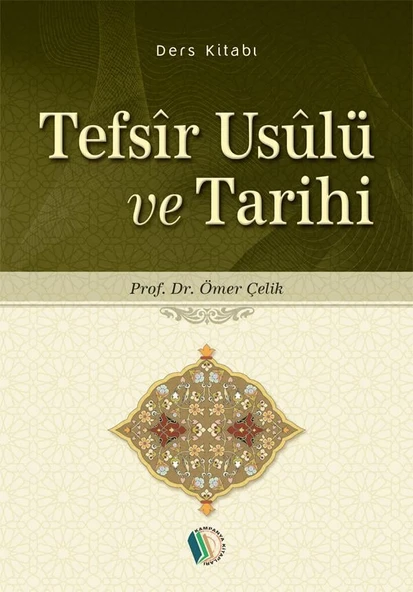Tefsir Usulü ve Tarihi - Prof. Dr. Ömer Çelik ürün görseli 1