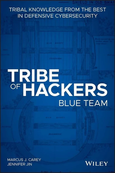 Tribe of Hackers Blue Team: Tribal Knowledge from the Best in Defensive Cybersecurity Carey Jin ürün görseli 1