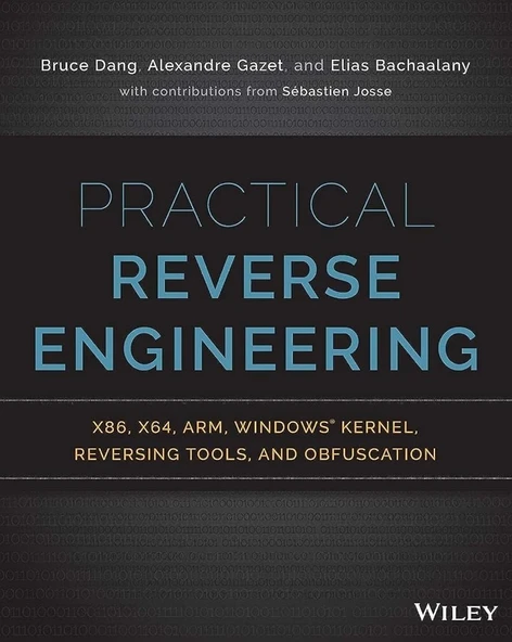 Practical Reverse Engineering: x86, x64, ARM, Windows Kernel, Reversing Tools, and Obfuscation Dang Gazet ürün görseli 1