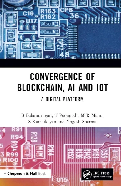 Convergence of Blockchain, AI and IoT: A Digital Platform B Balamurugan Karthikeyan S ürün görseli 1
