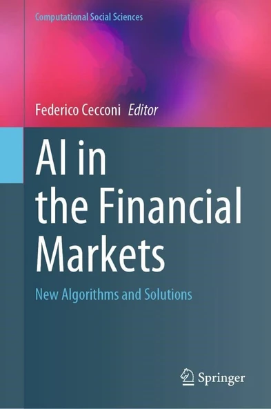 AI in the Financial Markets: New Algorithms and Solutions (Computational Social Sciences) Federico Cecconi ürün görseli 1