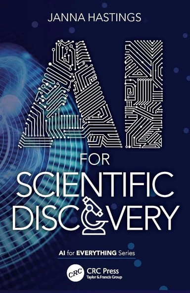 AI for Scientific Discovery (AI for Everything) Janna Hastings ürün görseli 1