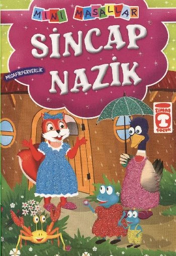 Sincap Nazik - Misafirperverlik / Mini Masallar - Resim 2