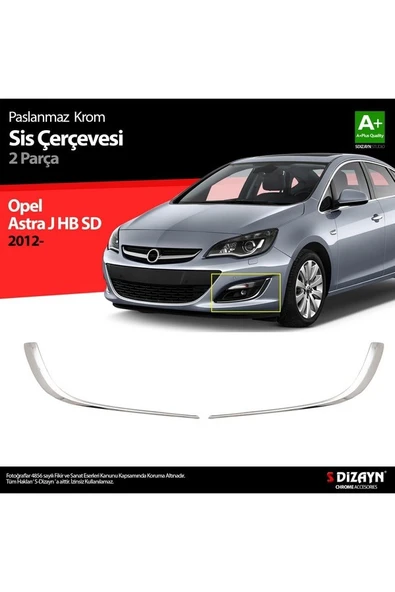 Opel Astra J Kasa 2011 Ve Üzeri Krom Sis Çerçevesi 2 Parça Paslanmaz Çelik ürün görseli 1