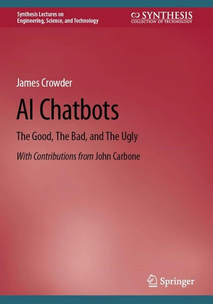 AI Chatbots: The Good, The Bad, and The Ugly (Synthesis Lectures on Engineering, Science, and Technology) Crowder Carbone ürün görseli 1
