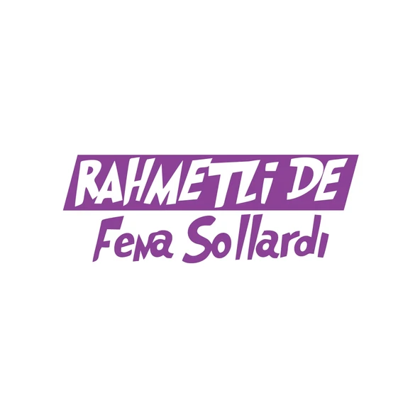 Rahmetli de Fena Sollardı Araba Sticker 17x17 Cm Mor ürün görseli 1
