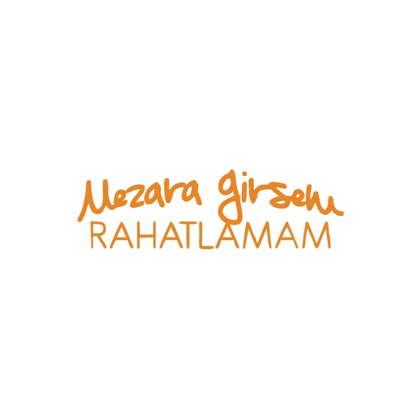 Mezara Girsem Rahatlamam Araba Sticker 17x17 Cm Turuncu ürün görseli 1
