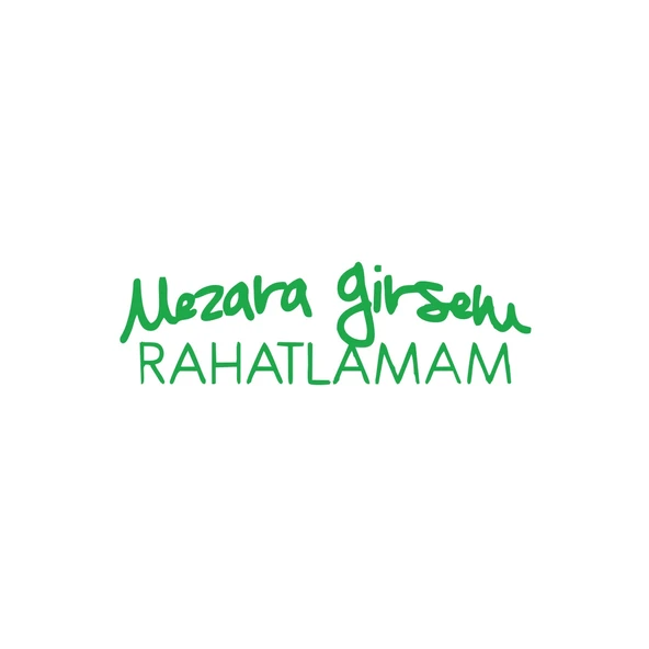 Mezara Girsem Rahatlamam Araba Sticker 17x17 Cm Yeşil ürün görseli 1
