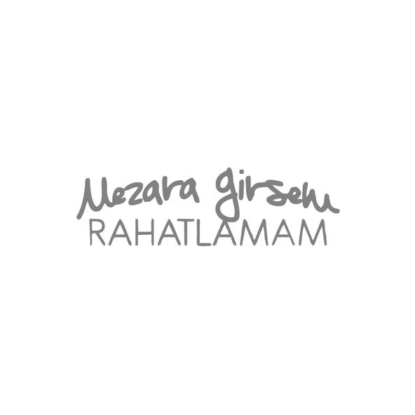 Mezara Girsem Rahatlamam Araba Sticker 17x17 Cm Gri ürün görseli 1