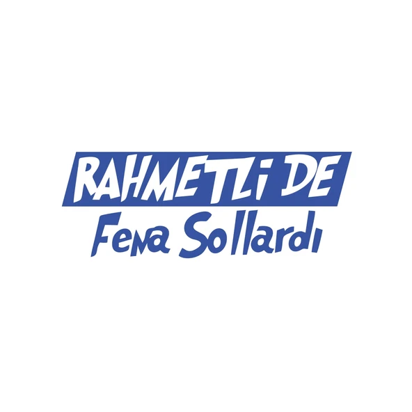 Rahmetli de Fena Sollardı Araba Sticker 17x17 Cm Mavi ürün görseli 1