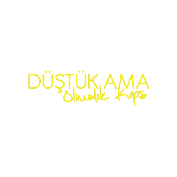 Düştük Ama Ölmedik Kıps Araba Sticker 17x17 Cm Sarı ürün görseli 1
