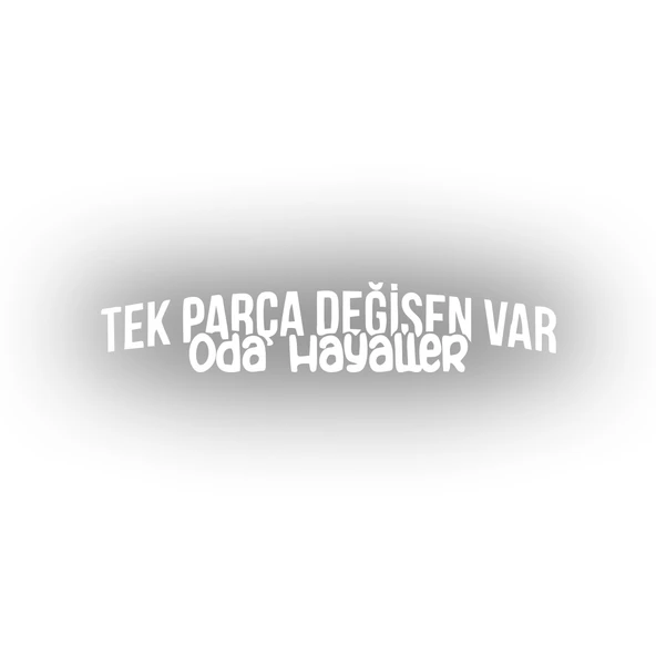 Tek Parça Değişen Var Oda Hayaller Araba Sticker 17x17 Cm Beyaz ürün görseli 1