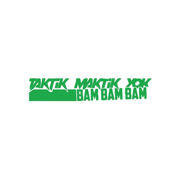 Taktik Maktik Yok Bambambam Araba Sticker 17x17 Cm Yeşil ürün görseli 1